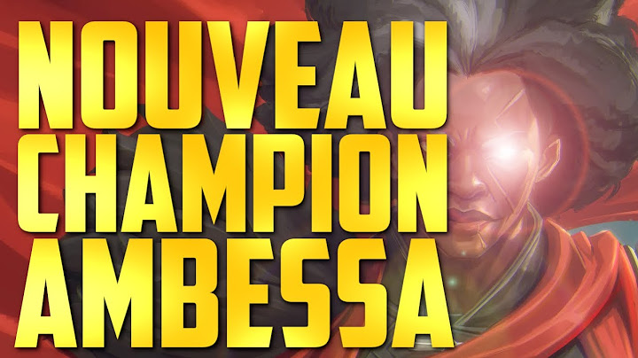 NOUVEAU CHAMPION AMBESSA : RUNE BUILD ET CAPACITE sur LEAGUE OF LEGENDS