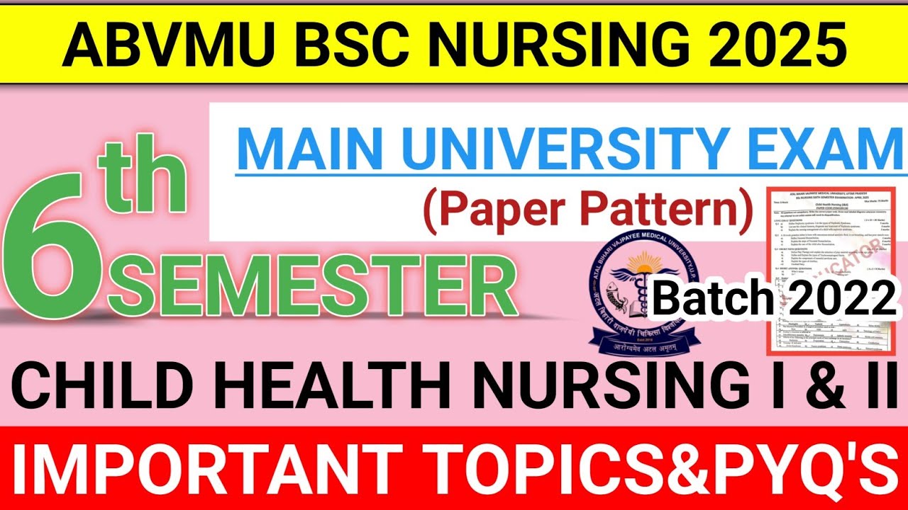 ABVMU BSC NURSING | BSC NURSING 6TH SEM | CHILD HEALTH NURSING IMP QUESTIONS | ABVMU BSC NURSING