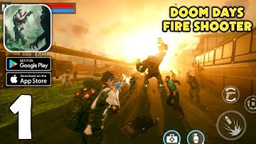 DOOM DAYS: Fire Shooter Gameplay (Android,IOS)