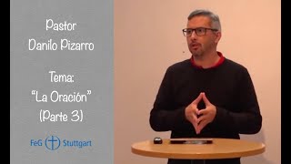 La Oración | Parte 3