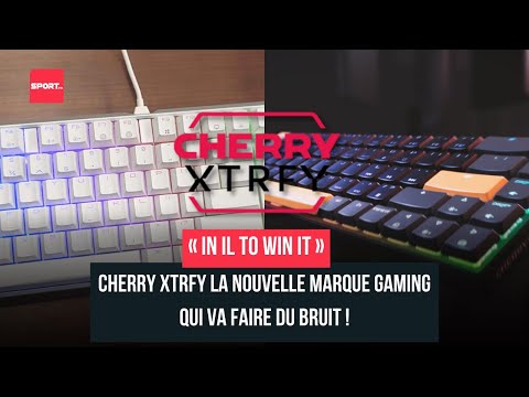 « In il to win it » ! Cherry Xtrfy la nouvelle marque gaming qui va faire du bruit #gaming #esports