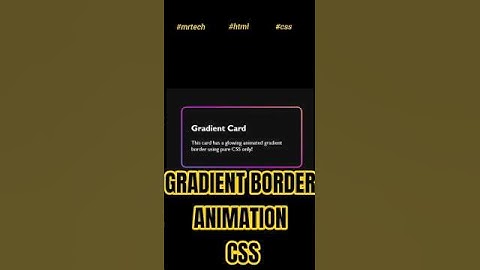 ✨How to Create an Animated Gradient Border Card using HTML & CSS | No JavaScript ✨#coding #shorts