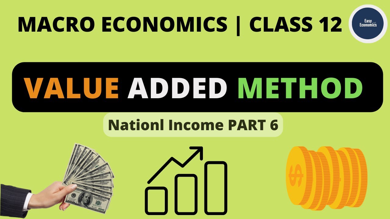 VALUE ADDED METHOD NATIONAL INCOME 6 CLASS 12 MACRO ECONOMICS value-added-method-national-income-6-class-12-macro-economics
