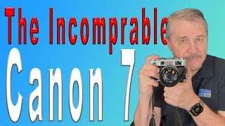 Review: Is the Canon 7 the best deal for 35mm rangefinder cameras