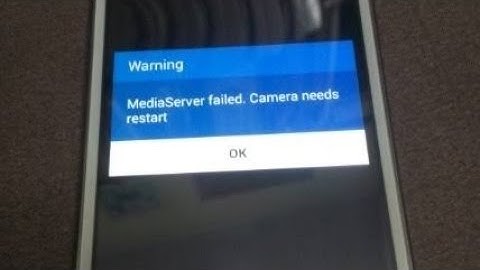how to fix Media Server failed camera needs restart samsung