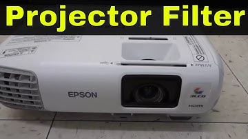 How To Clean A Projector Filter-Full Tutorial