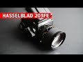 Почему Hasselblad 203FE стоит своих денег / Самая дорогая камера на моём канале