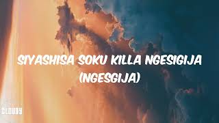 Daliwonga - Abo Mvelo (feat. Mellow & Sleazy & M.J) (Lyrics)