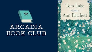 Arcadia Book Club discusses 'Tom Lake' by Ann Patchett