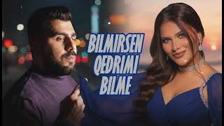 Bilmirsən Qədrimi Bilmə Qəlbim Yanır İlmə İlmə Suni İntelekt Mahnı