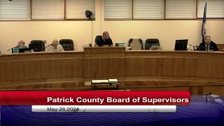 Patrick County - Board of Supervisors Meeting-May 28, 2024