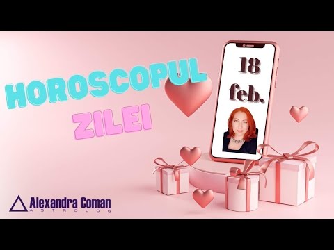 Video: Horoscop 18 Februarie