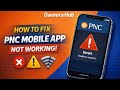 How to Fix PNC Mobile App Not Working, Keeps Crashing or Not Loading Issue