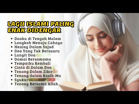Lagu Religi Islami Pilihan: Damai di Hati, Ingat Allah Selalu!