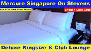 Mercure Singapore On Stevens (Full Review) Hotel Inspector #hotelinspector #mercurehotels #singapore