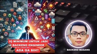 Ada ga sih IQ Minimum untuk seorang Backend Engineer
