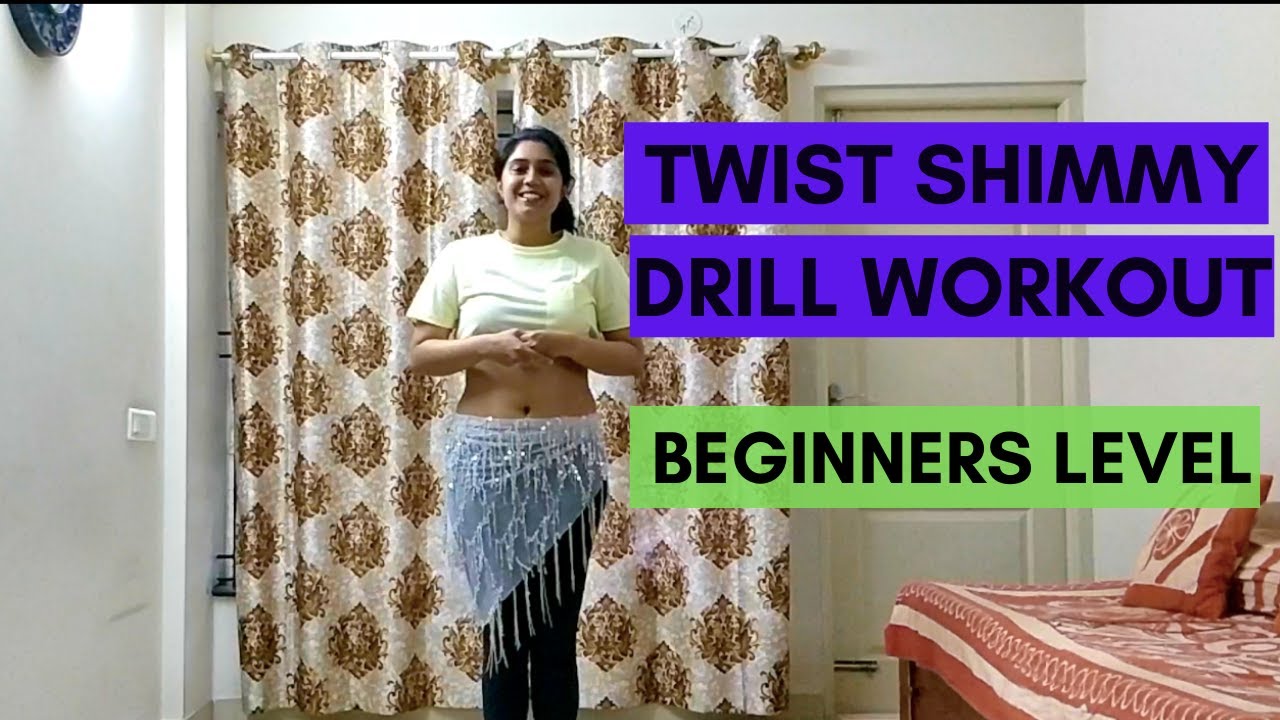 7 Minutes BEGINNERS BELLY DANCE DRILL WORKOUT TWIST SHIMMY WORKOUT