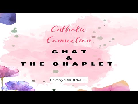 CHAT & THE CHAPLET - HAPPY FEAST OF ST. MARY MAGDALENE!
