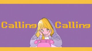 Calling Calling/知声 【ボカコレ2025冬ルーキー参加曲】