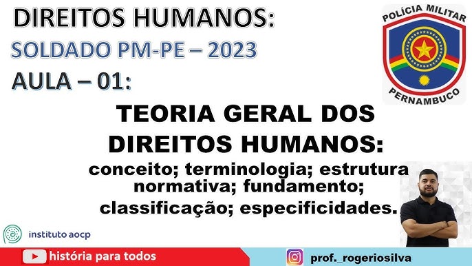 Concurso PM AL - Direitos Humanos - Teoria Geral dos Direitos Humanos -  Prof Carlotta - Direitos Humanos