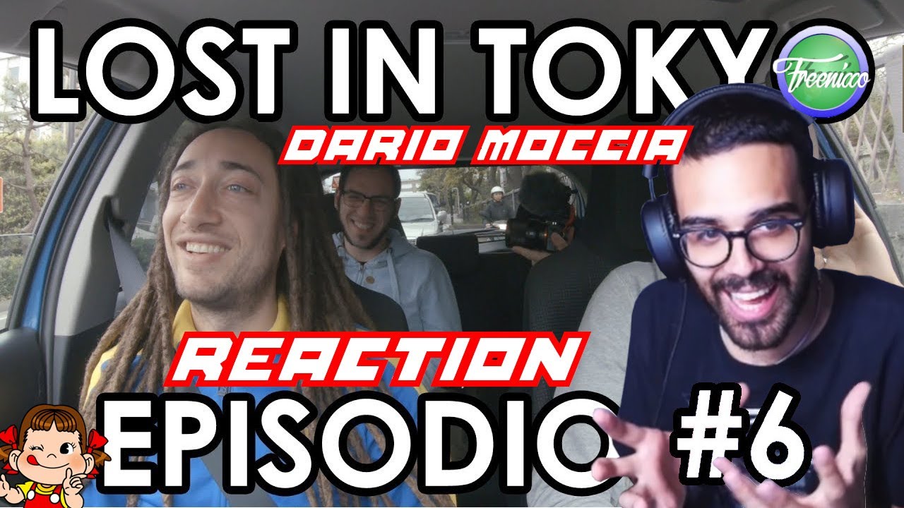 Aneddoti e Reaction di Lost In Tokyo #6 - Dario Moccia Twitch
