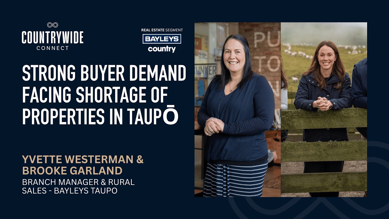 Yvette Westerman & Brooke Garland - Strong buyer demand in Taupō facing shortage of properties