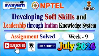 Developing Soft Skills and Leadership through Indian Knowledge System Week 9 Assignment Solutions