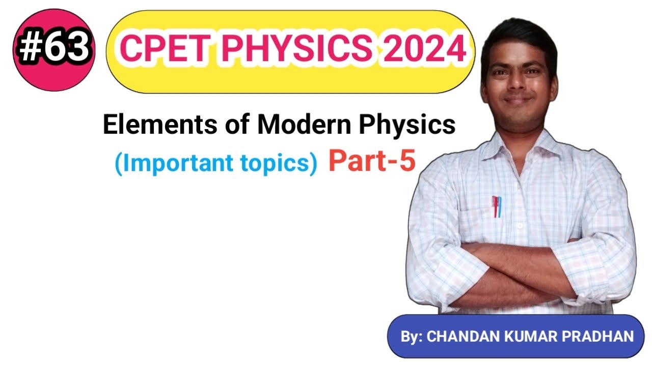 Elements of Modern Physics (Important topics)-5