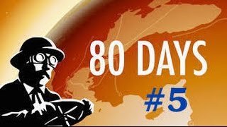 80 Days - E05: A Rocket!