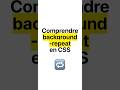 Comparer background-repeat : repeat, repeat-x et no-repeat ☀️ #html #css #frontend