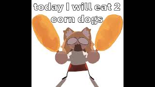 Neco arc 2 corn dogs!