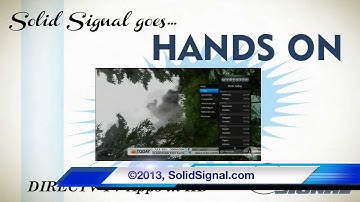 Solid Signal goes Hands On: DIRECTV TV Apps, now in HD!