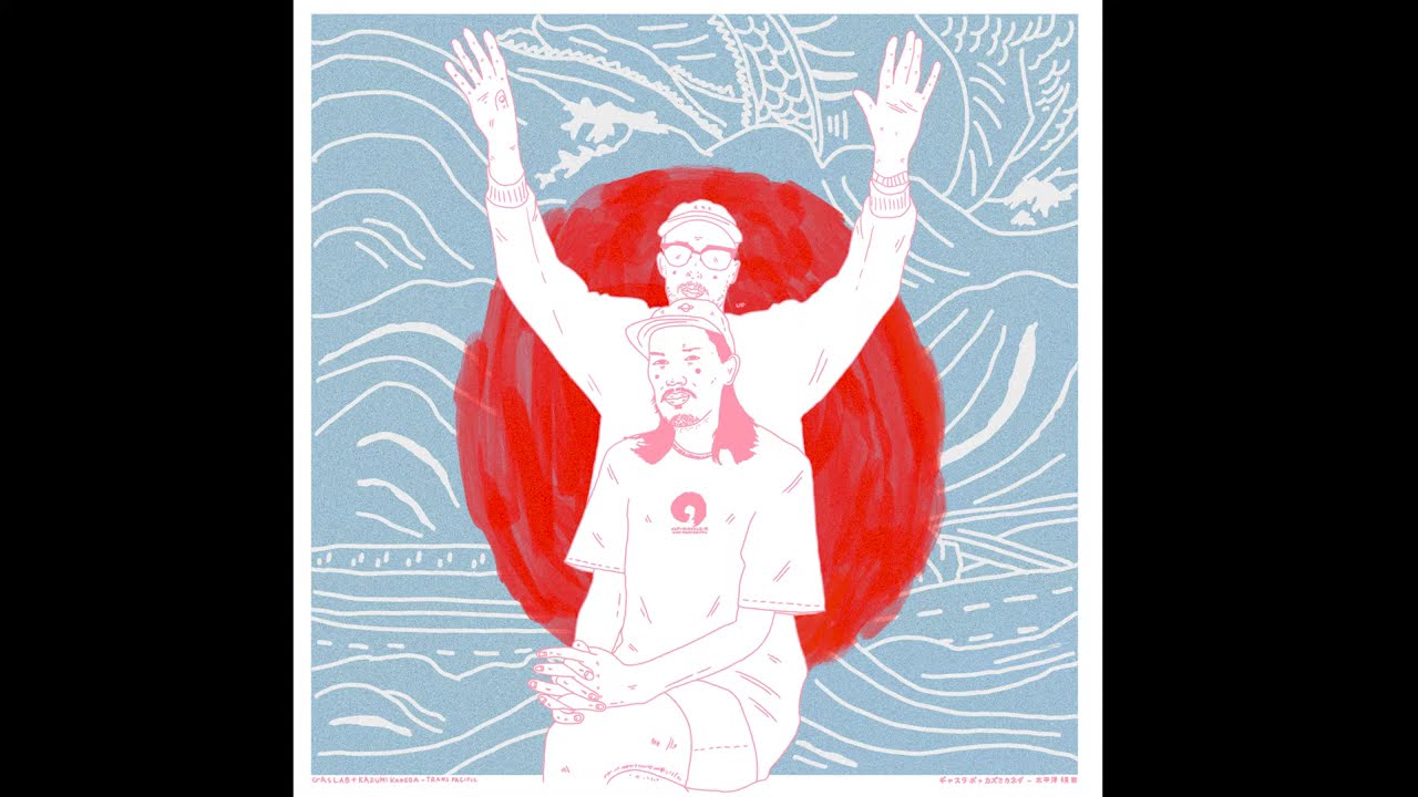 Gas Lab & Kazumi Kaneda - Trans Pacific [Full Album]