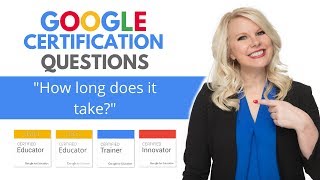 Google Certification Tips: How Long Does it Take?