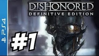 dishonored definitive edition gameplay, part 1