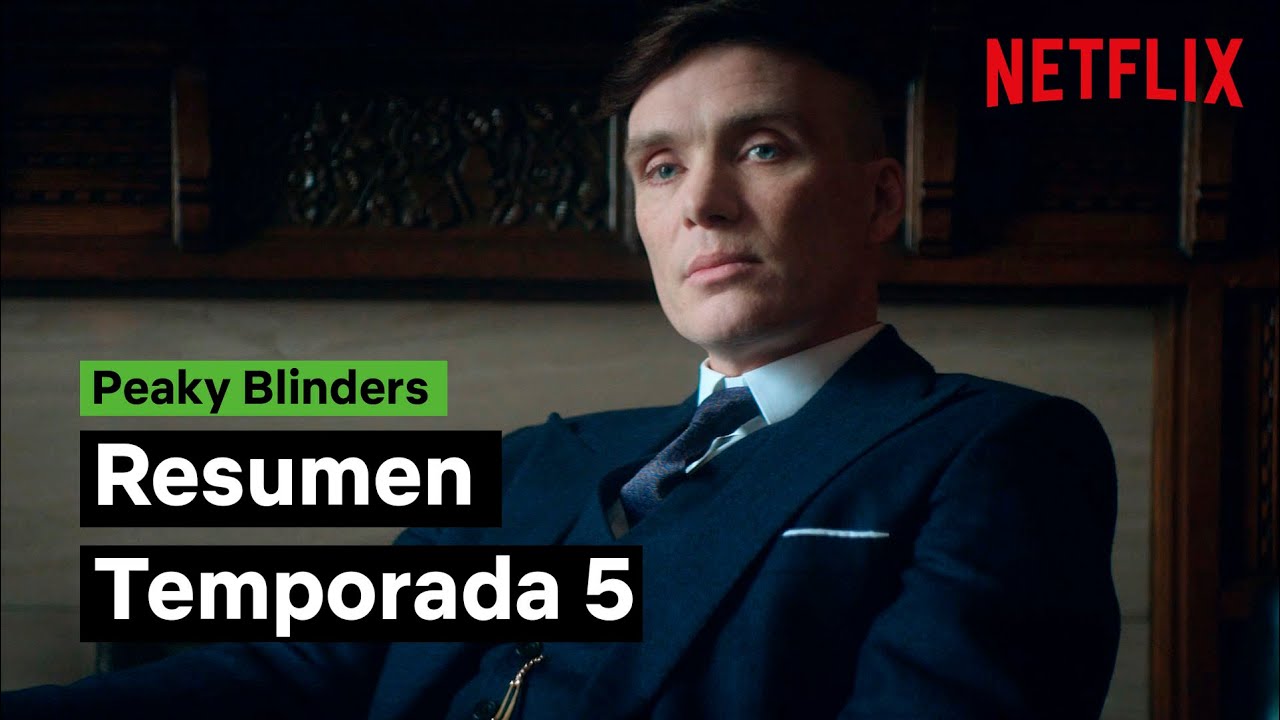 ⁣Peaky Blinders | Resumen de la temporada 5 | Netflix España