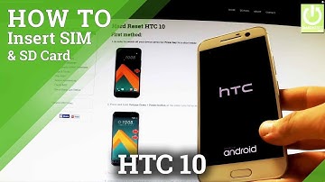 Install SIM and Memory Card in HTC 10 - Insert SIM and SD in HTC