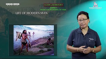 Class XI History Chapter 1: From the Beginning of Time (Part  3 of 3)