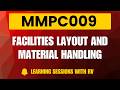 MMPC009 Unit 4 Facilities Layout and Material Handling | IGNOU MBA TEE | Learning Session with RV |