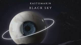 KastomariN - Black Sky  Album, 2023