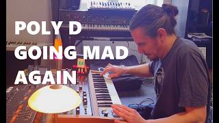 Behringer Poly D - Going Mad Again!