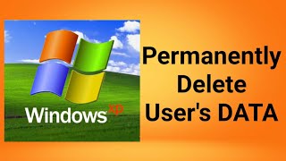 Windows XP. How to clear personal information when selling PC/Laptop. ERASE USER DATA Resimi