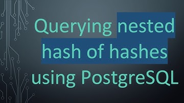 Querying nested hash of hashes using PostgreSQL