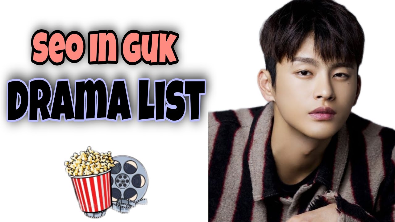 Seo In Guk Drama List
