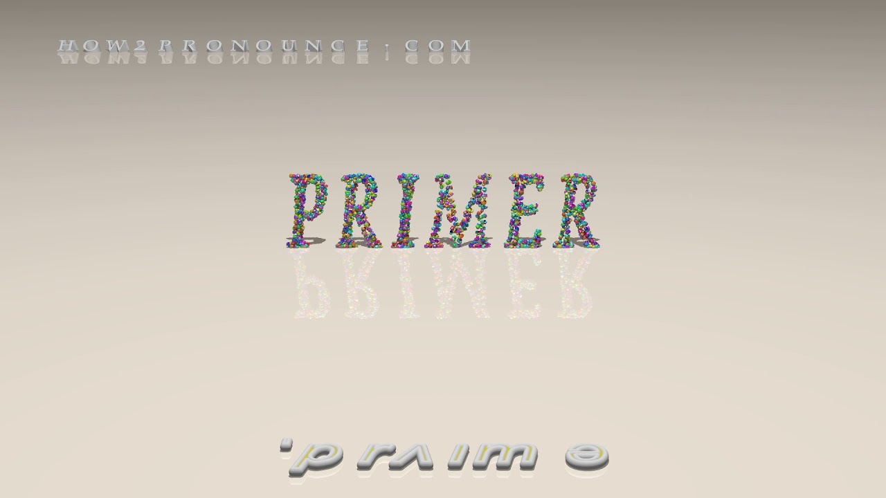 primer pronunciation + Examples in sentences and phrases YouTube
