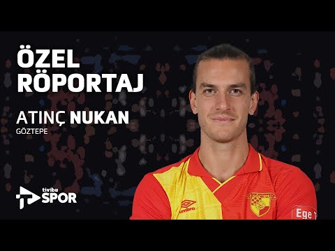 Atınç Nukan Özel Röportajı