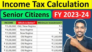 Senior Citizen Income Tax Calculation 2023-24 Examples | New Tax Slabs & Tax Rebate screenshot 4