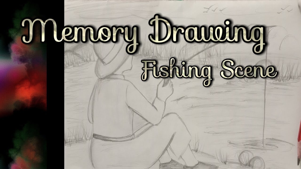 Elementary And Intermediate Exam | Memory Drawing | Fishing Scene ...