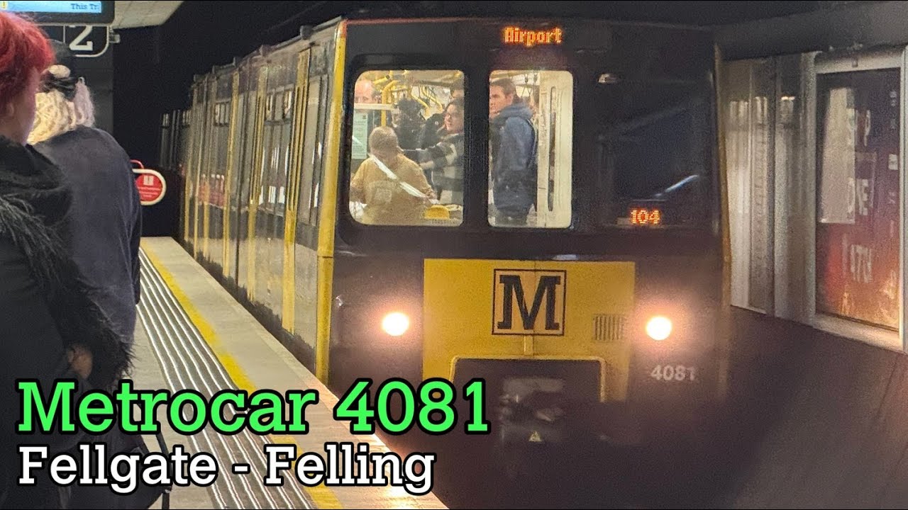 Tyne and Wear Metro | Metrocar 4081 Fellgate - Felling