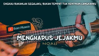 MENGHAPUS JEJAKMU - NOAH || Cover Ukulele senar 4 By Sony PLonco